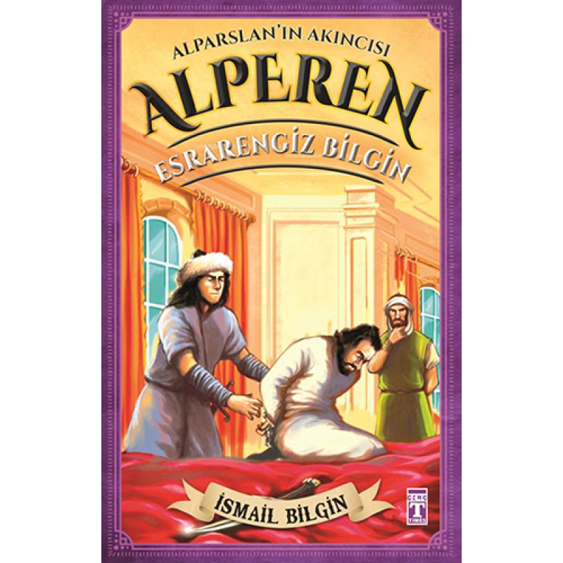 Alparslan'ın Akıncısı Alperen - Esrarengiz Bilgin Alparslan'ın Akıncısı Alperen - Esrarengiz Bilgin