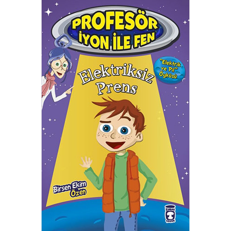 Profesör İyon ile Fen - Elektriksiz Prens Profesör İyon ile Fen - Elektriksiz Prens