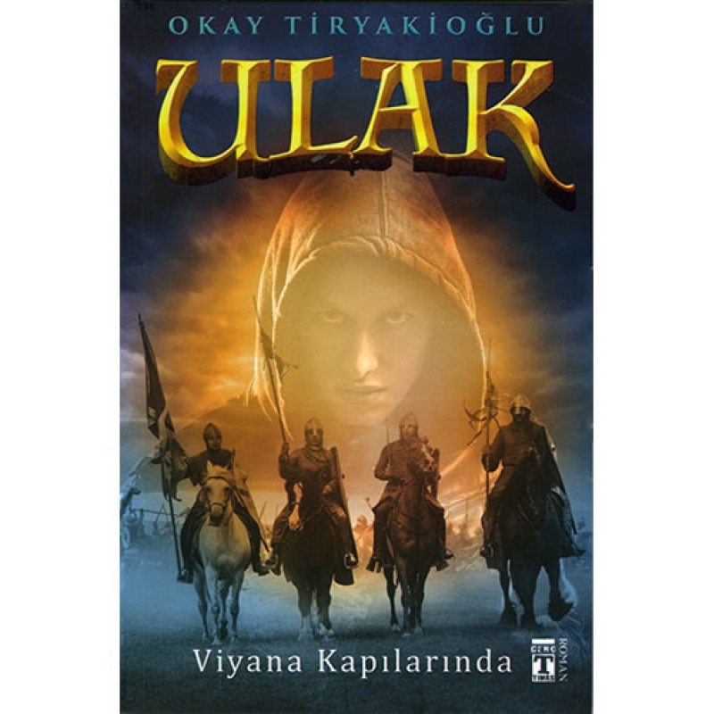 Ulak - Viyana Kapılarında Ulak - Viyana Kapılarında