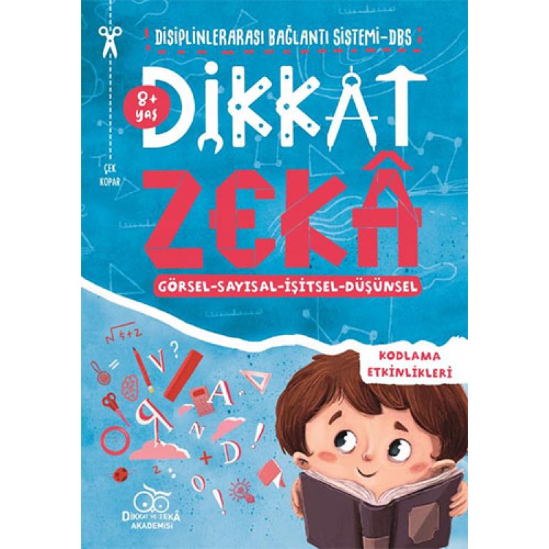 Disiplinlerarası Bağlantı Sistemi DBS - Dikkat Zeka : 8+ Yaş Disiplinlerarası Bağlantı Sistemi DBS - Dikkat Zeka : 8+ Yaş