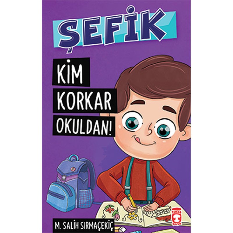 Şefik - Kim Korkar Okuldan! Şefik - Kim Korkar Okuldan!