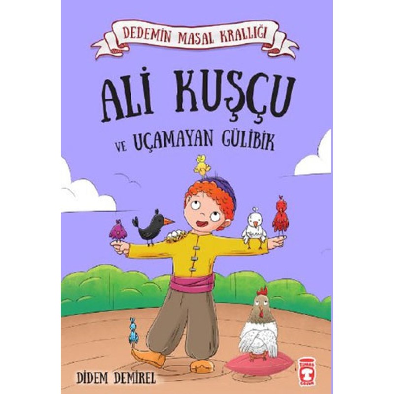 Ali Kuşçu ve Uçamayan Gülibik Ali Kuşçu ve Uçamayan Gülibik