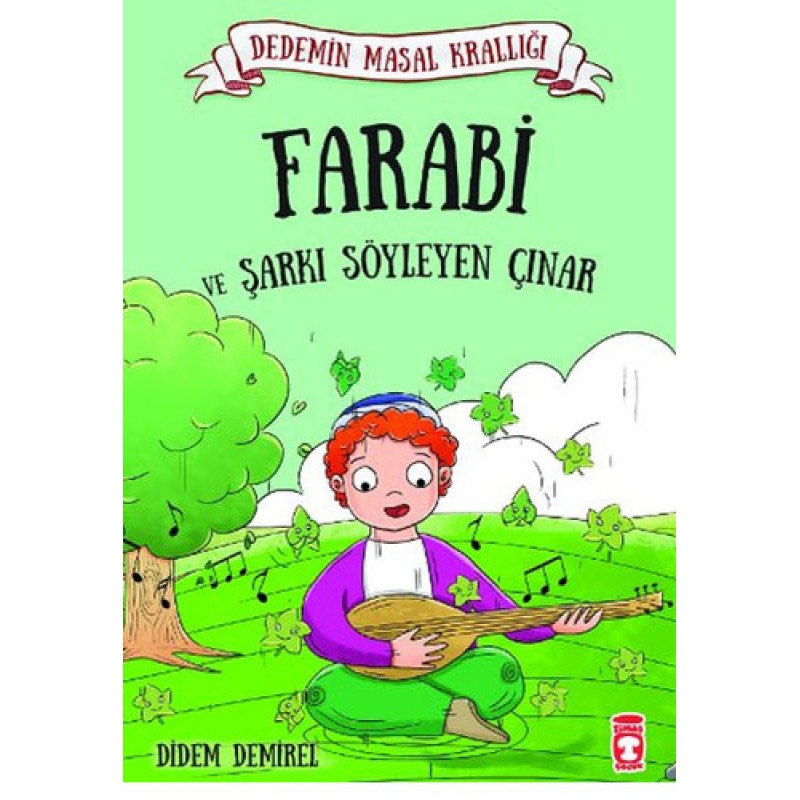 Dedemin Masal Krallığı Serisi - Farabi ve Şarkı Söyleyen Çınar Dedemin Masal Krallığı Serisi - Farabi ve Şarkı Söyleyen Çınar
