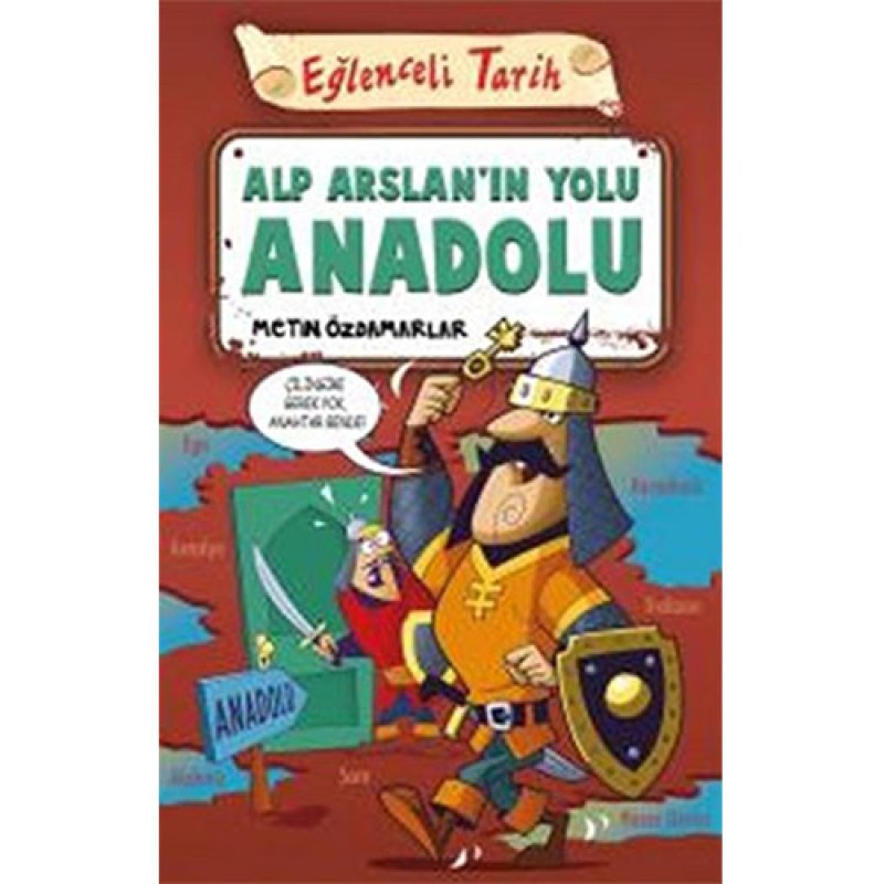 Alp Arslan'ın Yolu Anadolu Alp Arslan'ın Yolu Anadolu