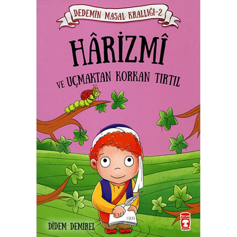 Dedemin Masal Krallığı 2 - Harizmi ve Uçmaktan Korkan Tırtıl Dedemin Masal Krallığı 2 - Harizmi ve Uçmaktan Korkan Tırtıl