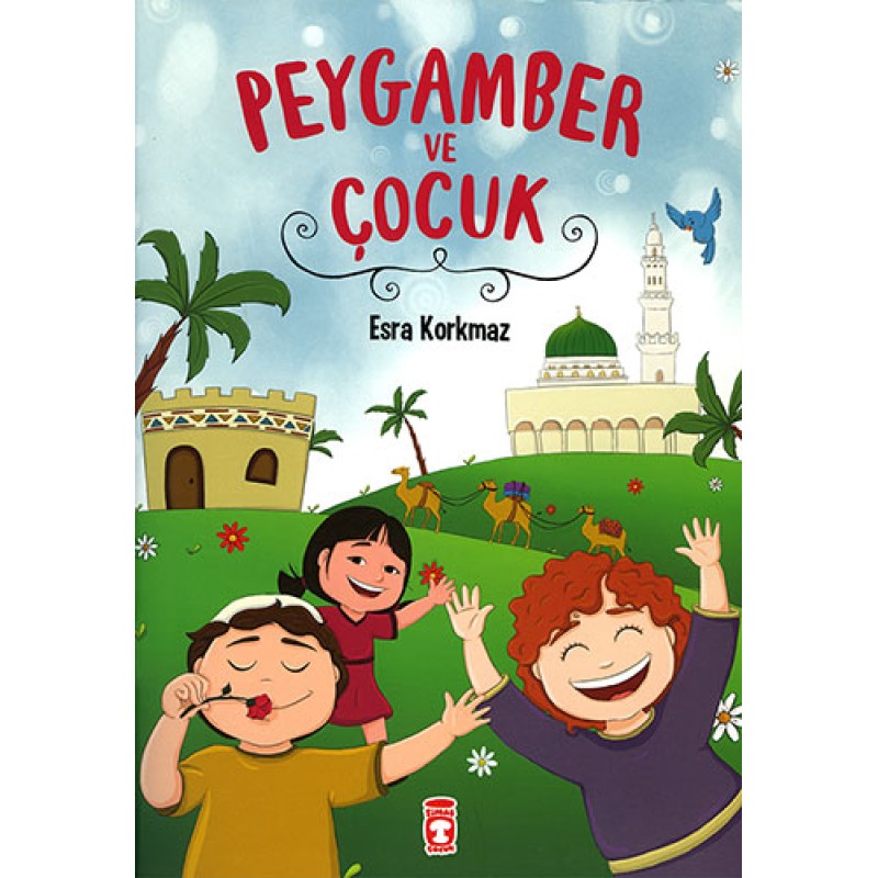 Peygamber ve Çocuk Peygamber ve Çocuk