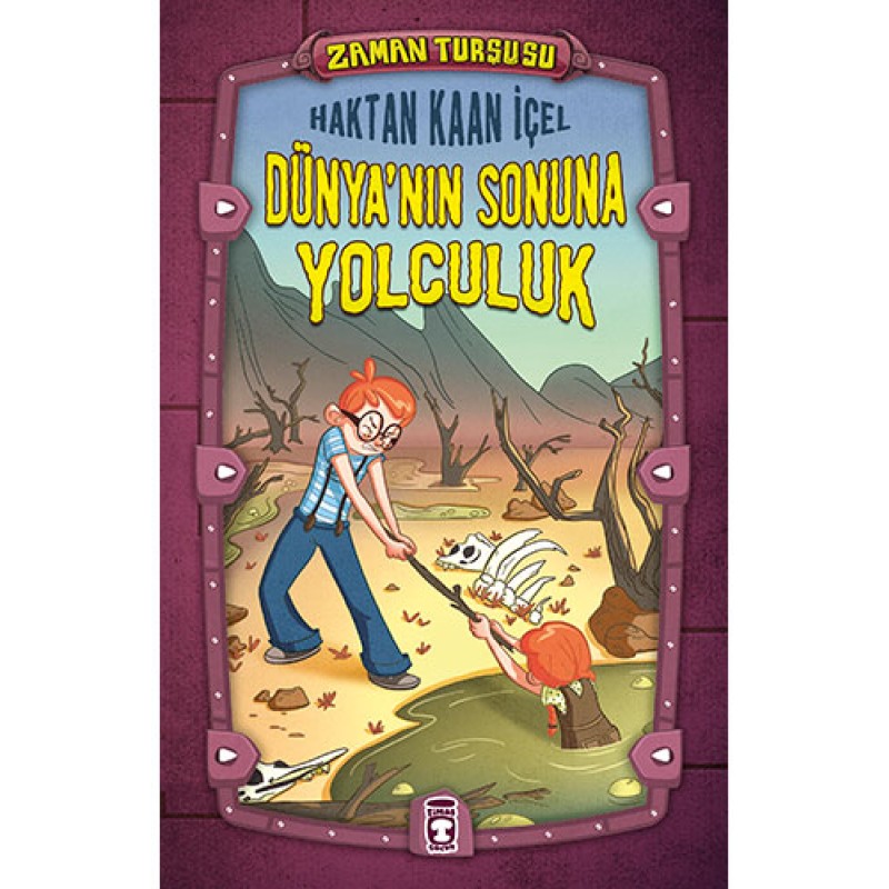 Zaman Turşusu - Dünya’nın Sonuna Yolculuk (Ciltli)