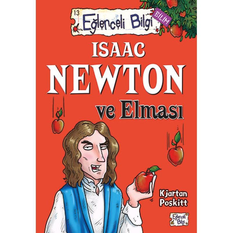 Isaac Newton ve Elması Isaac Newton ve Elması