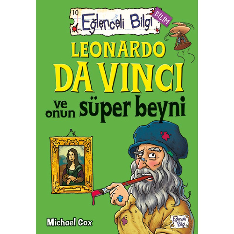 Leonardo Da Vinci ve Onun Süper Beyni Leonardo Da Vinci ve Onun Süper Beyni