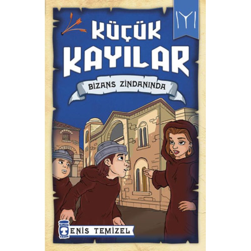 Küçük Kayılar - Bizans Zindanında Küçük Kayılar - Bizans Zindanında