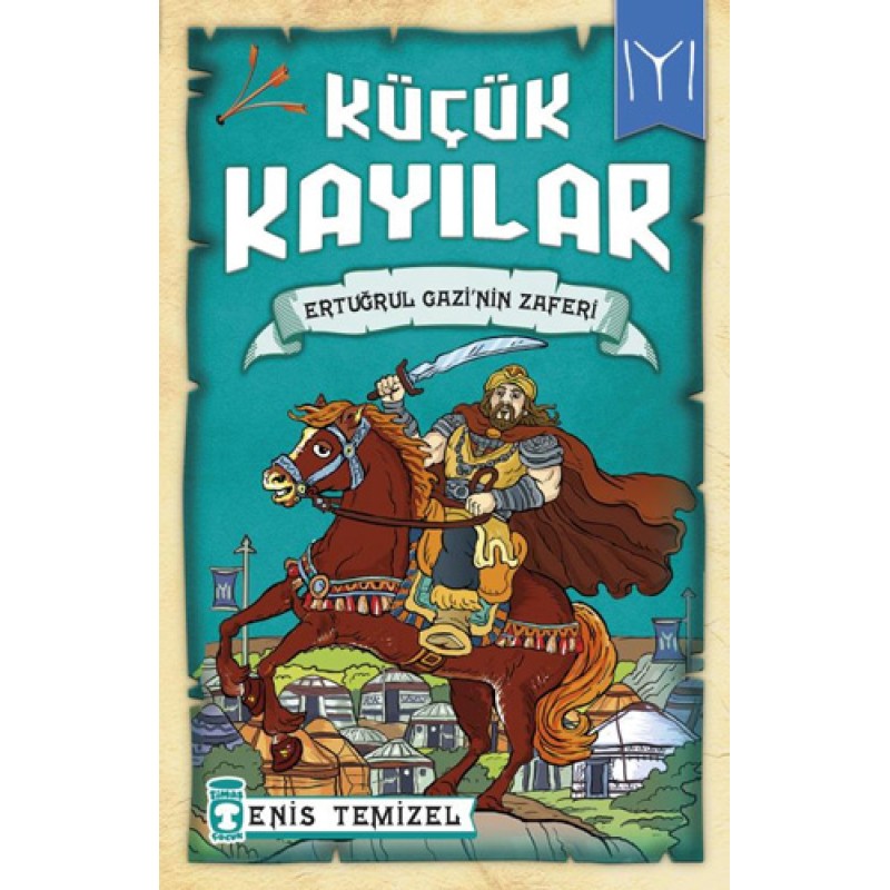 Küçük Kayılar - Ertuğrul Gazi’nin Zaferi