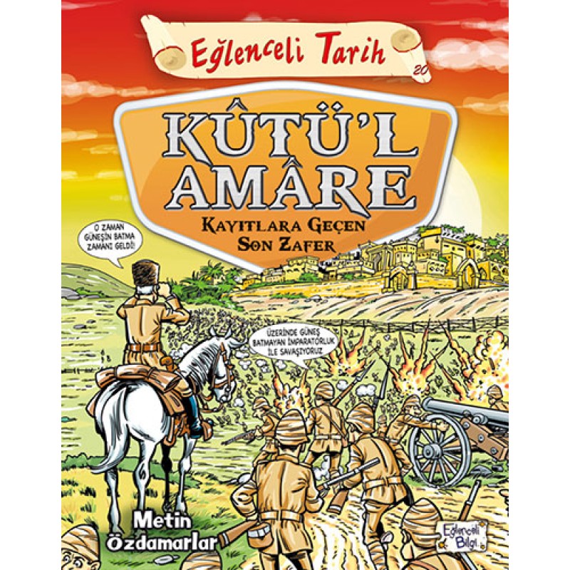 Kutül Amare - Kayıtlara Geçen Son Zafer Kutül Amare - Kayıtlara Geçen Son Zafer