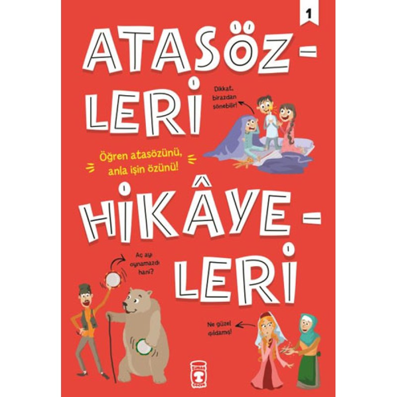 Atasözleri Hikayeleri - 1 Atasözleri Hikayeleri - 1