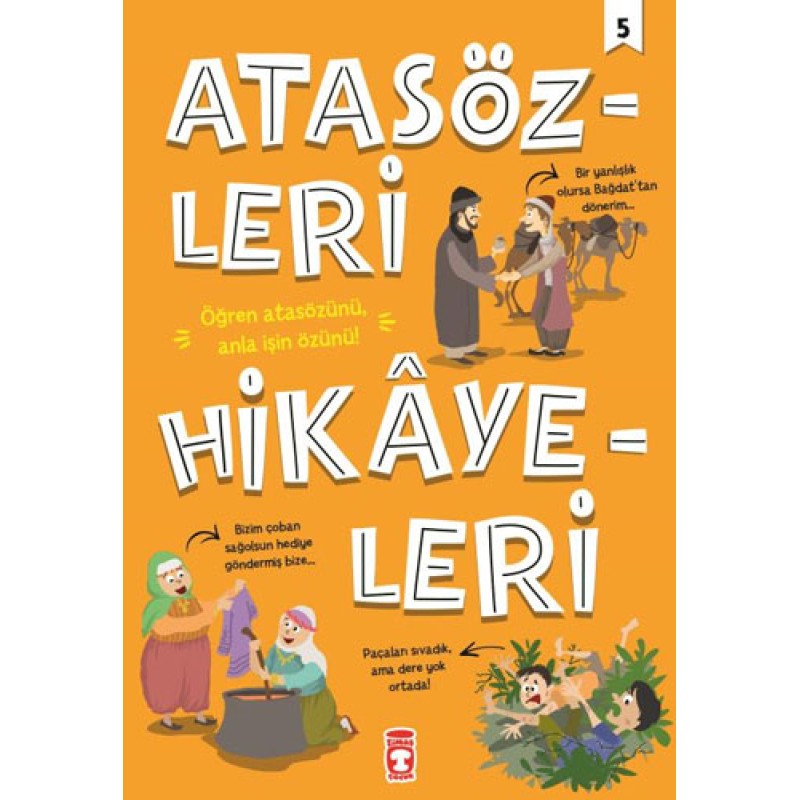 Atasözleri Hikayeleri - 5 Atasözleri Hikayeleri - 5