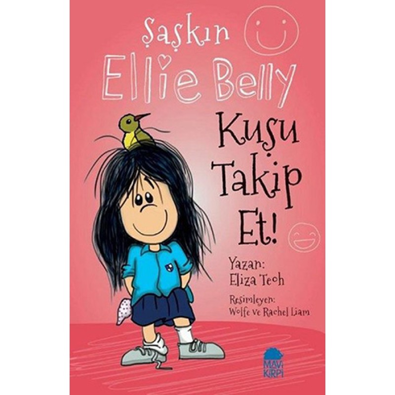 Şaşkın Ellie Belly - Kuşu Takip Et! Şaşkın Ellie Belly - Kuşu Takip Et!