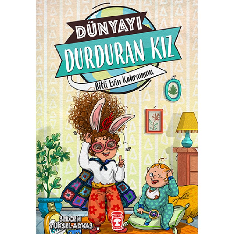 Dünyayı Durduran Kız - Bitli Evin Kahramanı Dünyayı Durduran Kız - Bitli Evin Kahramanı