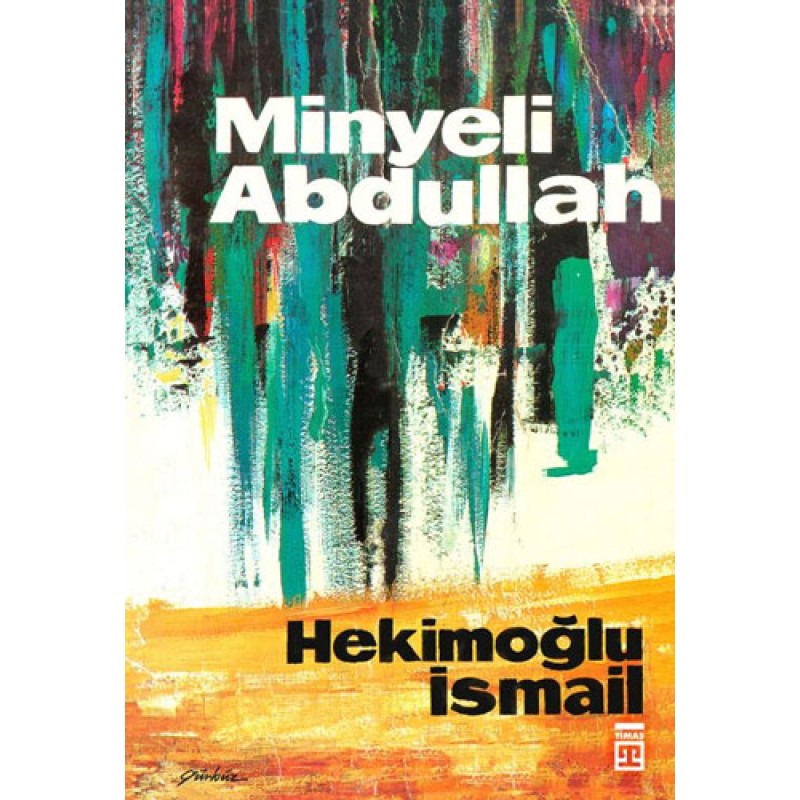 Minyeli Abdullah (Bez Ciltli) Minyeli Abdullah (Bez Ciltli)