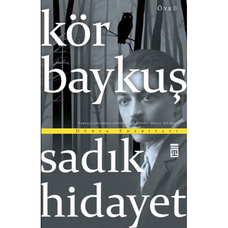 Kör Baykuş Kör Baykuş