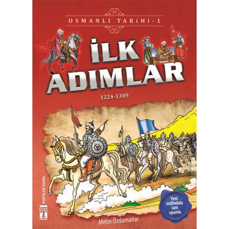 Osmalı Tarihi 1 - İlk Adımlar Osmalı Tarihi 1 - İlk Adımlar