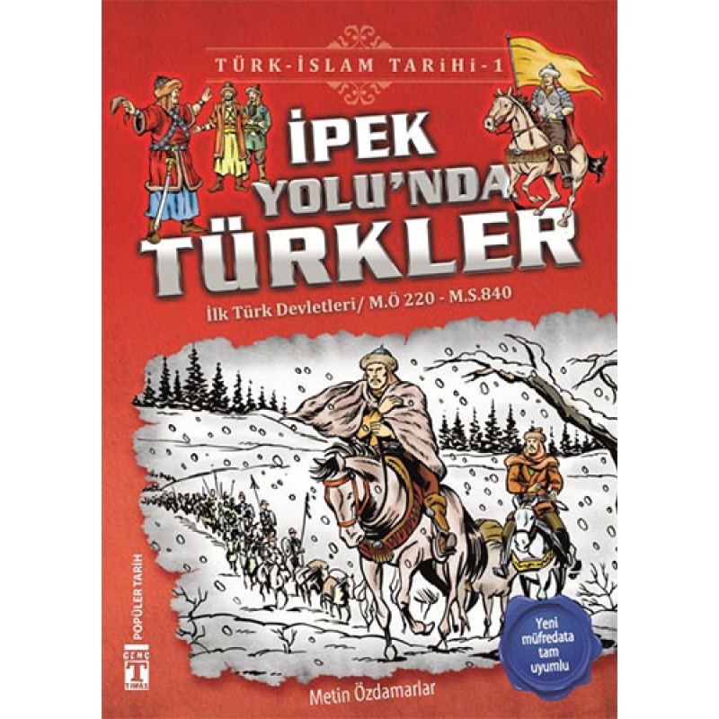 İpek Yolu'nda Türkler: Türk - İslam Tarihi 1 İpek Yolu'nda Türkler: Türk - İslam Tarihi 1
