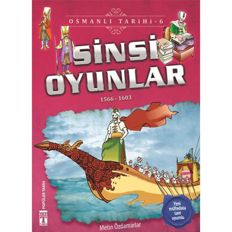 Osmanlı Tarihi 6 - Sinsi Oyunlar Osmanlı Tarihi 6 - Sinsi Oyunlar