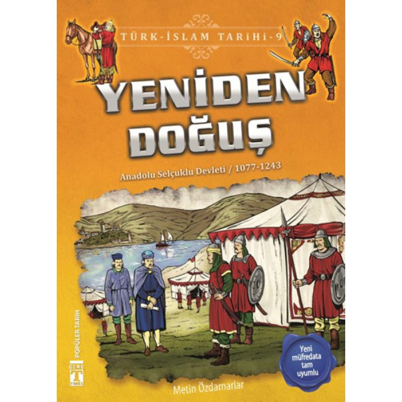 Yeniden Doğuş / Türk - İslam Tarihi 9 Yeniden Doğuş / Türk - İslam Tarihi 9