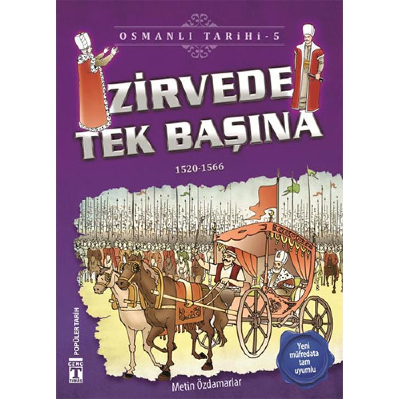 Osmanlı Tarihi 5 - Zirvede Tek Başına Osmanlı Tarihi 5 - Zirvede Tek Başına