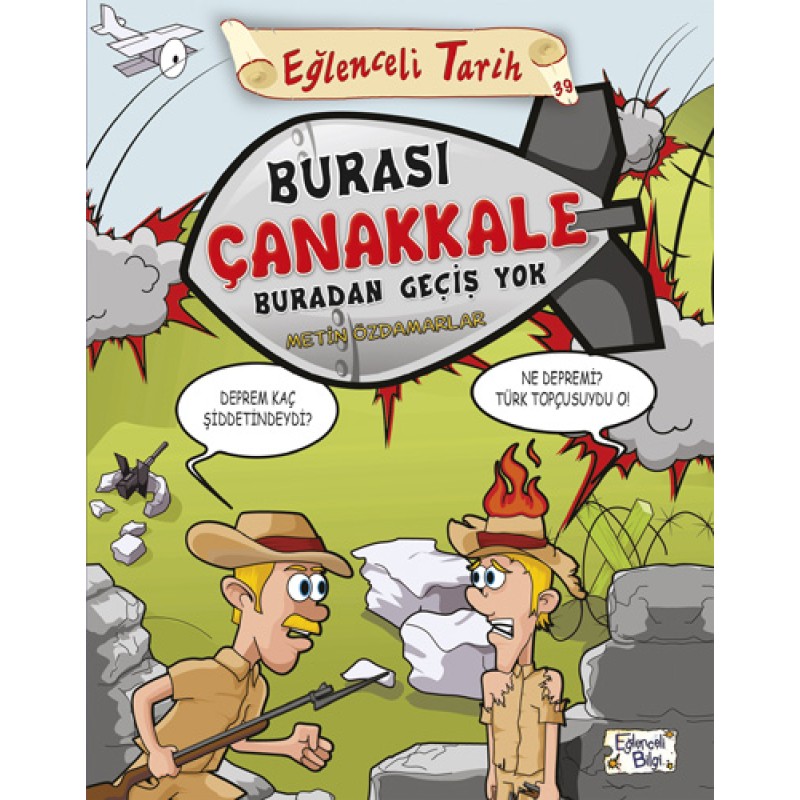 Burası Çanakkale Buradan Geçiş Yok Burası Çanakkale Buradan Geçiş Yok