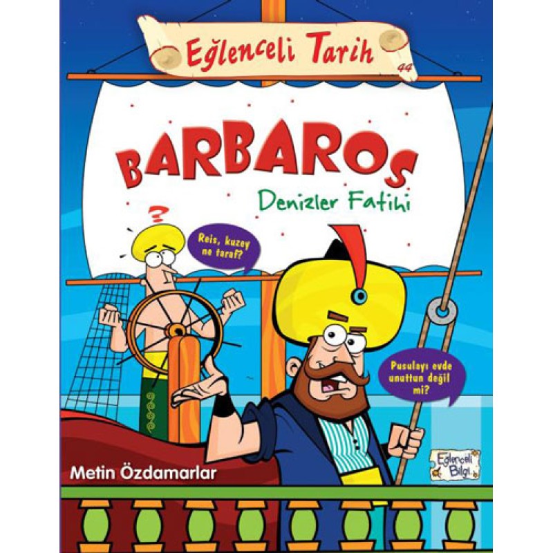 Barbaros Denizler Fatihi Barbaros Denizler Fatihi