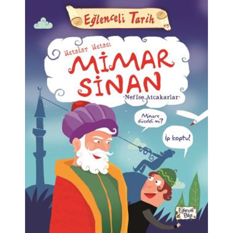 Ustalar Ustası Mimar Sinan Ustalar Ustası Mimar Sinan