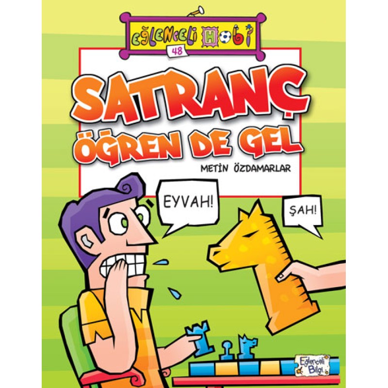 Satranç Öğren de Gel Satranç Öğren de Gel