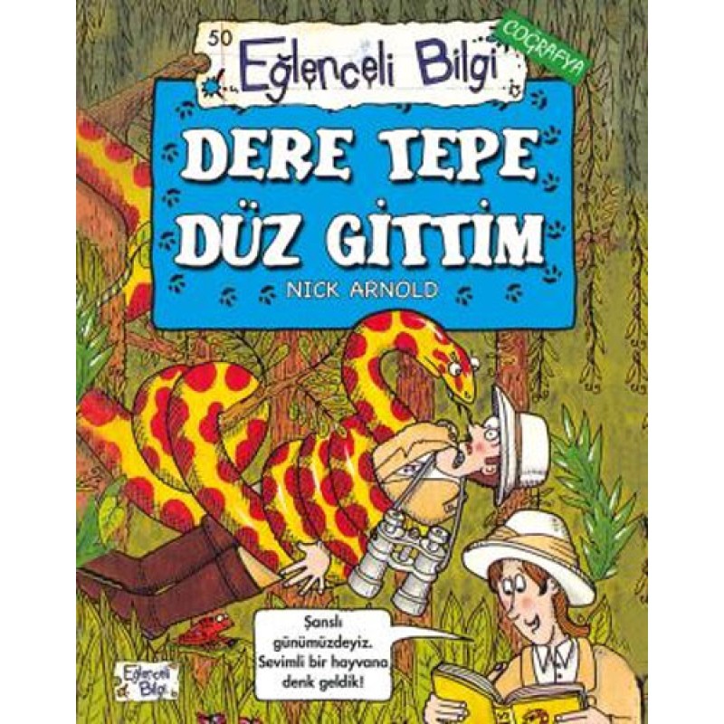 Dere Tepe Düz Gittim Dere Tepe Düz Gittim