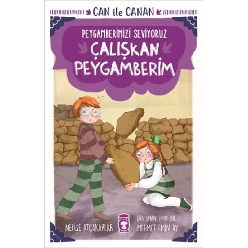 Can İle Canan Peygamberimizi Seviyoruz - Çalışkan Peygamberim Can İle Canan Peygamberimizi Seviyoruz - Çalışkan Peygamberim