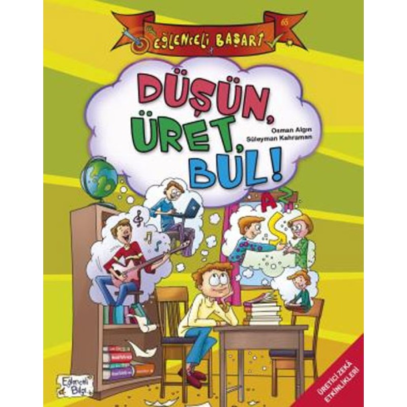 Düşün Üret Bul! Düşün Üret Bul!