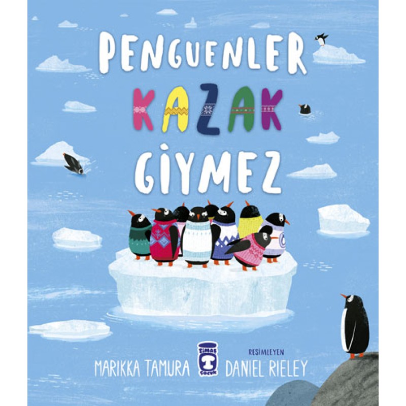 Penguenler Kazak Giymez Penguenler Kazak Giymez