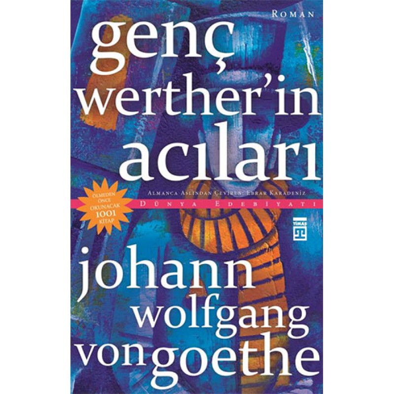 Genç Werther'in Acıları Genç Werther'in Acıları