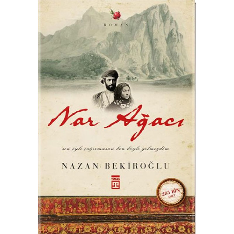 Nar Ağacı (Bez Ciltli) Nar Ağacı (Bez Ciltli)
