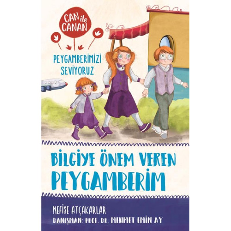 Can ile Canan Peygamberimizi Seviyoruz - Bilgiye Önem Veren Peygamberim Can ile Canan Peygamberimizi Seviyoruz - Bilgiye Önem Veren Peygamberim