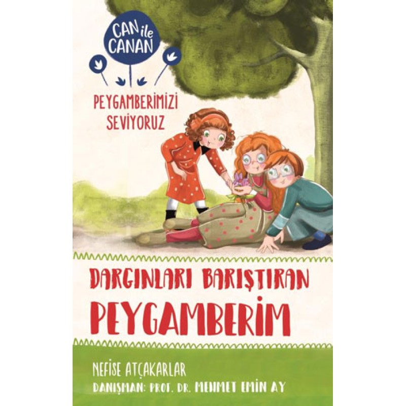 Can ile Canan Peygamberimizi Seviyoruz - Dargınları Barıştıran Peygamberim Can ile Canan Peygamberimizi Seviyoruz - Dargınları Barıştıran Peygamberim