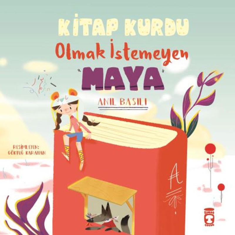 Kitap Kurdu Olmak İstemeyen Maya Kitap Kurdu Olmak İstemeyen Maya