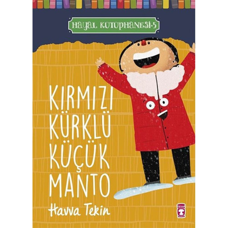 Hayal Kütüphanesi 5 - Kırmızı Kürklü Küçük Manto Hayal Kütüphanesi 5 - Kırmızı Kürklü Küçük Manto