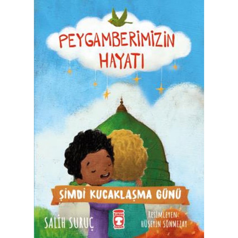Peygamberimizin Hayatı - Şimdi Kucaklaşma Günü Peygamberimizin Hayatı - Şimdi Kucaklaşma Günü