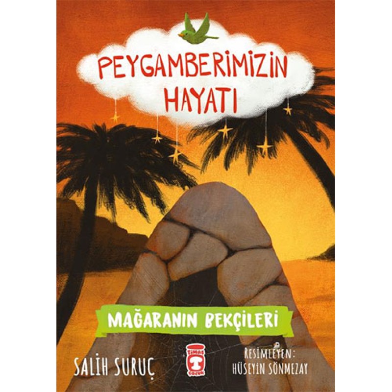 Peygamberimizin Hayatı - Mağaranın Bekçileri Peygamberimizin Hayatı - Mağaranın Bekçileri