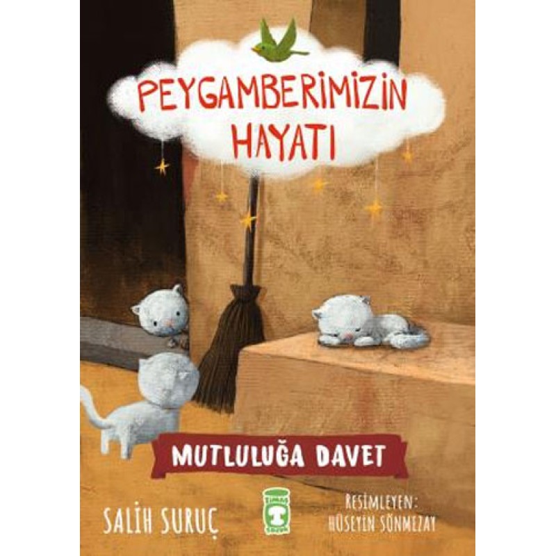 Peygamberimizin Hayatı - Mutluluğa Davet Peygamberimizin Hayatı - Mutluluğa Davet