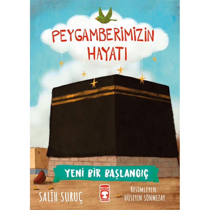 Peygamberimizin Hayatı - Yeni Bir Başlangıç Peygamberimizin Hayatı - Yeni Bir Başlangıç