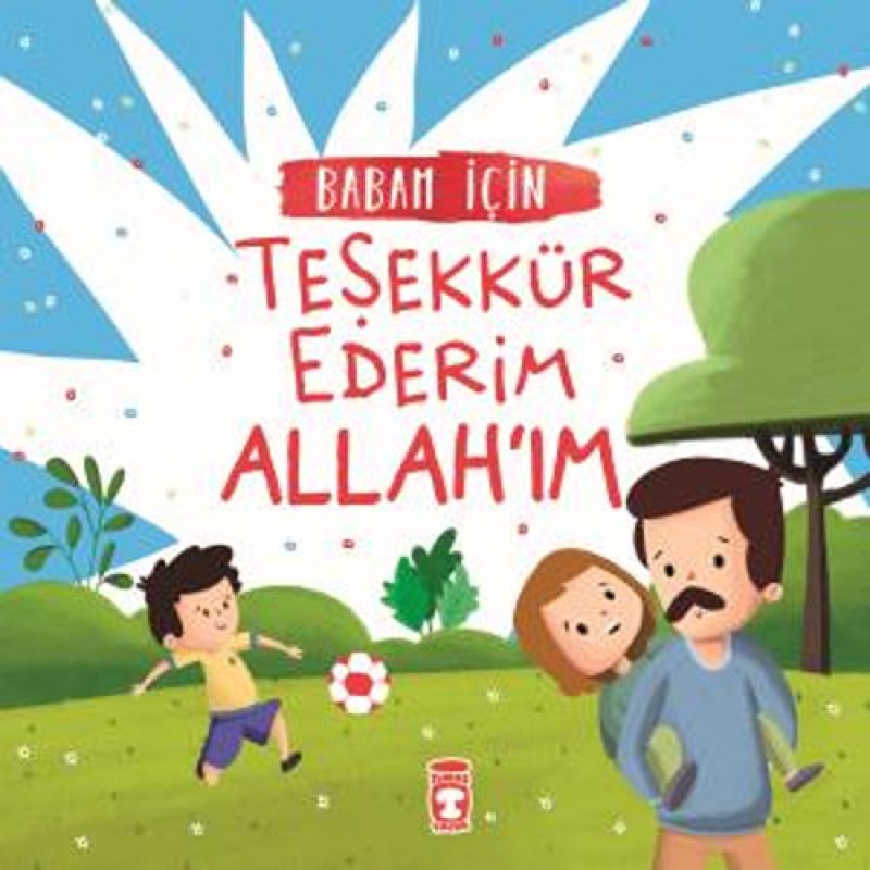 Babam İçin Teşekkür Ederim Allah'ım Babam İçin Teşekkür Ederim Allah'ım