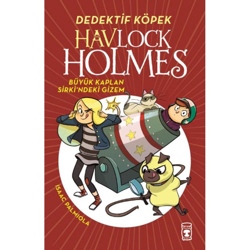 Havlock Holmes - Büyük Kaplan Sirki'ndeki Gizem Havlock Holmes - Büyük Kaplan Sirki'ndeki Gizem