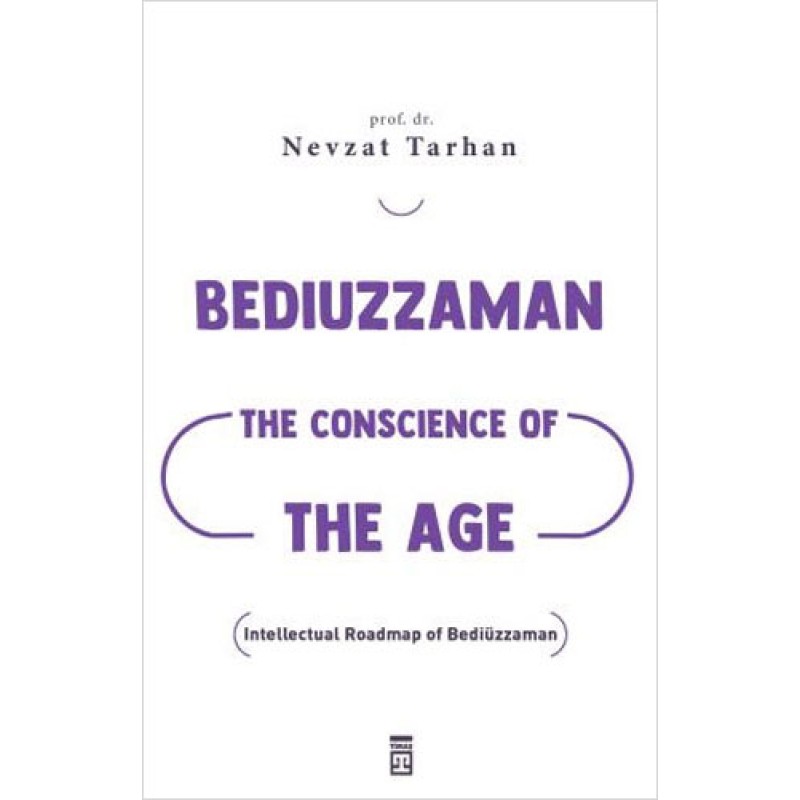 Bediuzzaman - The Conscience of The Age
