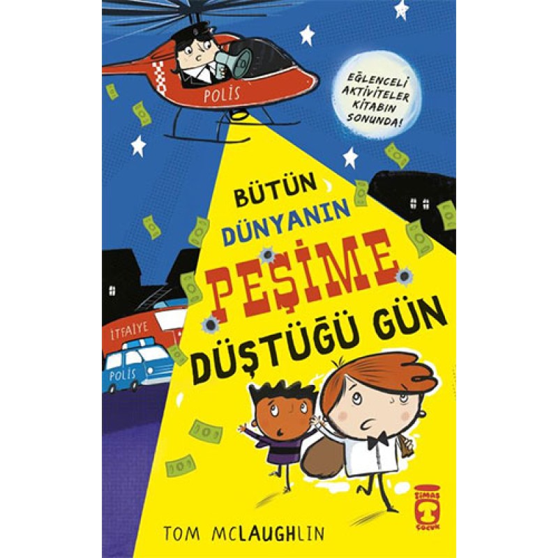 Bütün Dünyanın Peşime Düştüğü Gün Bütün Dünyanın Peşime Düştüğü Gün
