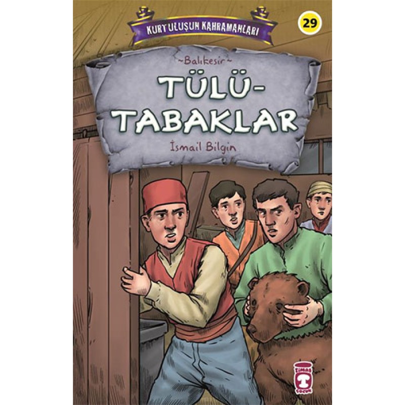 Kurtuluşun Kahramanları 3 - Tülütabaklar Kurtuluşun Kahramanları 3 - Tülütabaklar